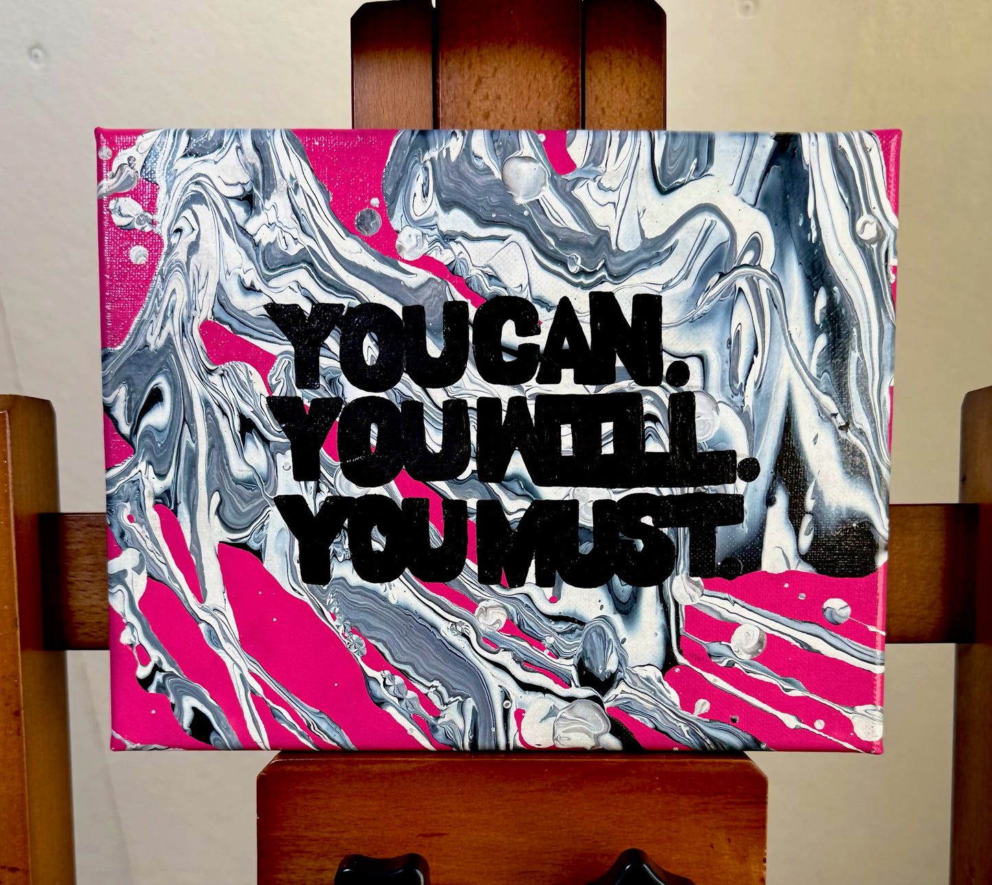 You Can, You Will, You Must.- Open Edition
